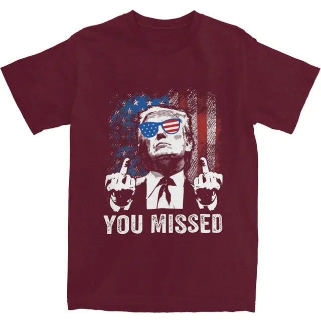 Funny Trump "You Missed" T-Shirt